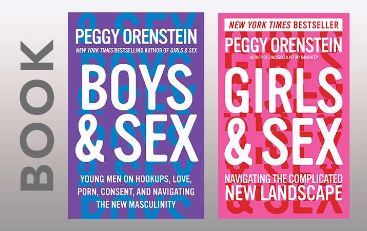 “Boys & Sex” and “Girls & Sex” – Books by Peggy Orenstein