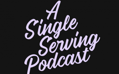 PODCAST –  A Single Serving by Shani Silver